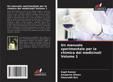 Обложка Un manuale sperimentale per la chimica dei medicinali Volume 1