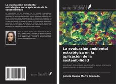 Buchcover von La evaluación ambiental estratégica en la aplicación de la sostenibilidad