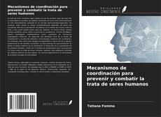 Capa do livro de Mecanismos de coordinación para prevenir y combatir la trata de seres humanos 