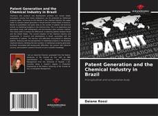 Capa do livro de Patent Generation and the Chemical Industry in Brazil 