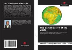 Capa do livro de The Balkanization of the world 