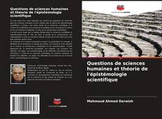 Couverture de Questions de sciences humaines et théorie de l'épistémologie scientifique