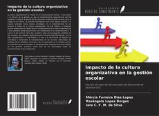 Buchcover von Impacto de la cultura organizativa en la gestión escolar