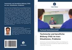 Capa do livro de Technische und berufliche Bildung (TVE) im Iran: Situationen, Probleme 