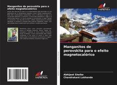 Buchcover von Manganitos de perovskita para o efeito magnetocalórico
