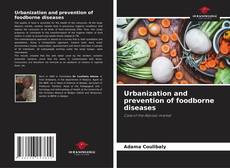 Capa do livro de Urbanization and prevention of foodborne diseases 