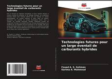 Portada del libro de Technologies futures pour un large éventail de carburants hybrides