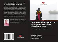 Couverture de "Atulyagotriya Sharir" : le concept de génétique dans l'Ayurveda