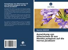 Обложка Auswirkung von ätherischem Öl aus Mentha pulegium auf die Varroa jacobsoni