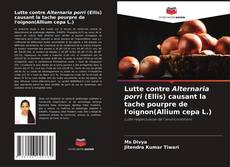 Portada del libro de Lutte contre Alternaria porri (Ellis) causant la tache pourpre de l'oignon(Allium cepa L.)
