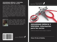 SEGURIDAD MÉDICA Y VIH/SIDA: Información para los socios kitap kapağı