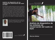 Copertina di Análisis de diagnóstico de los sistemas de conservación del suelo en Haití