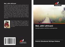 Buchcover von Noi, altri africani