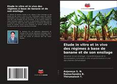 Etude in vitro et in vivo des régimes à base de banane et de son ensilage kitap kapağı