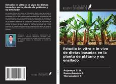Couverture de Estudio in vitro e in vivo de dietas basadas en la planta de plátano y su ensilado