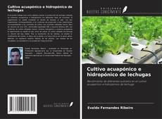 Portada del libro de Cultivo acuapónico e hidropónico de lechugas