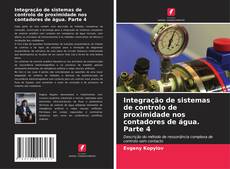Couverture de Integração de sistemas de controlo de proximidade nos contadores de água. Parte 4
