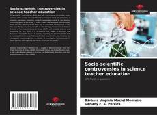 Portada del libro de Socio-scientific controversies in science teacher education