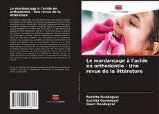 Borítókép a  Le mordançage à l'acide en orthodontie - Une revue de la littérature - hoz