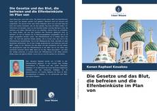 Portada del libro de Die Gesetze und das Blut, die befreien und die Elfenbeinküste im Plan von