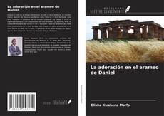 La adoración en el arameo de Daniel kitap kapağı