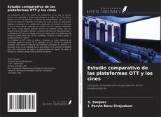 Portada del libro de Estudio comparativo de las plataformas OTT y los cines