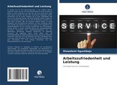 Bookcover of Arbeitszufriedenheit und Leistung