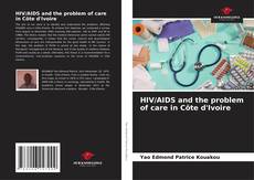 Portada del libro de HIV/AIDS and the problem of care in Côte d'Ivoire