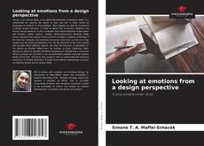 Portada del libro de Looking at emotions from a design perspective