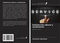 Couverture de Satisfacción laboral y rendimiento