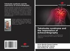 Takotsubo syndrome and the importance of echocardiography kitap kapağı