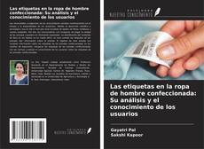 Copertina di Las etiquetas en la ropa de hombre confeccionada: Su análisis y el conocimiento de los usuarios