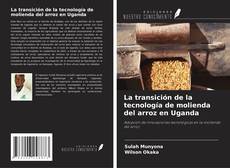 Buchcover von La transición de la tecnología de molienda del arroz en Uganda