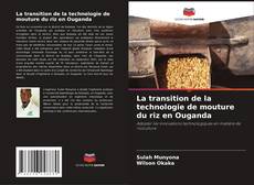 La transition de la technologie de mouture du riz en Ouganda kitap kapağı