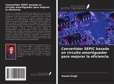 Buchcover von Convertidor SEPIC basado en circuito amortiguador para mejorar la eficiencia