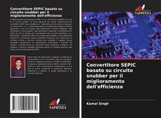 Capa do livro de Convertitore SEPIC basato su circuito snubber per il miglioramento dell'efficienza 