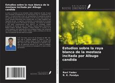 Buchcover von Estudios sobre la roya blanca de la mostaza incitada por Albugo candida