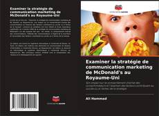 Bookcover of Examiner la stratégie de communication marketing de McDonald's au Royaume-Uni