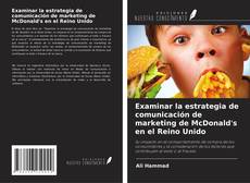 Portada del libro de Examinar la estrategia de comunicación de marketing de McDonald's en el Reino Unido