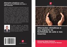 Buchcover von Alterações climáticas e seu impacto na fertilidade do solo e nos insectos