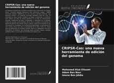Copertina di CRIPSR-Cas: una nueva herramienta de edición del genoma