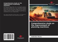 Buchcover von Comprehensive study on the improvement of planning machines