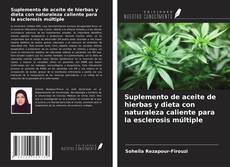 Buchcover von Suplemento de aceite de hierbas y dieta con naturaleza caliente para la esclerosis múltiple