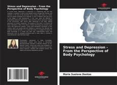 Stress and Depression - From the Perspective of Body Psychology kitap kapağı