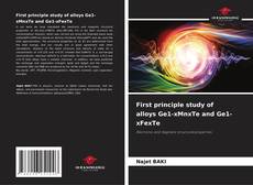 Bookcover of First principle study of alloys Ge1-xMnxTe and Ge1-xFexTe