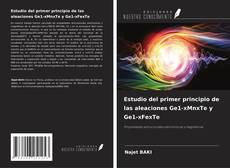 Buchcover von Estudio del primer principio de las aleaciones Ge1-xMnxTe y Ge1-xFexTe