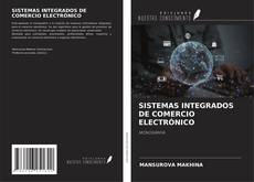 Bookcover of SISTEMAS INTEGRADOS DE COMERCIO ELECTRÓNICO
