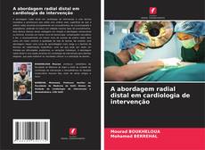 Couverture de A abordagem radial distal em cardiologia de intervenção