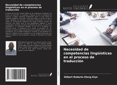 Buchcover von Necesidad de competencias lingüísticas en el proceso de traducción