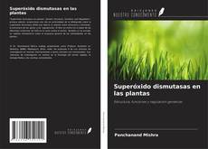Buchcover von Superóxido dismutasas en las plantas